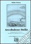 Arcobaleno stella libro di Maron Walter