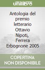 Antologia del premio letterario Ottavio Nipoti, Ferrera Erbognone 2005 libro