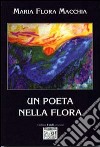 Un poeta nella flora libro