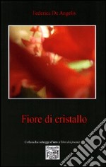 Fiore di cristallo