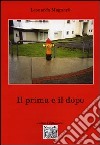 Il prima e il dopo libro