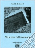 Nella casa delle memorie libro