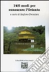 Centocinque modi per conoscere l'Oriente libro di Bresciani Stefano