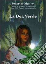 La dea verde