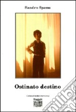 Ostinato destino libro