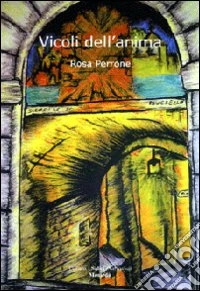 Vicoli dell'anima