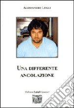 Una differente angolazione libro