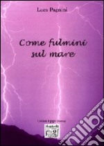 Come fulmini sul mare libro