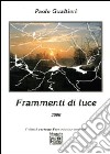 Frammenti di luce libro