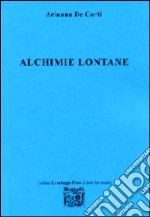 Alchimie lontane libro