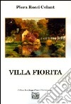 Villa Fiorita libro di Rossi Celant Piera