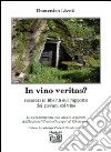 In vino veritas? Racconti in libertà sul rapporto dei giovani col vino libro di Livoti Domenico