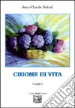 Chiome di vita libro