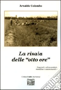 La risaia delle «otto ore»