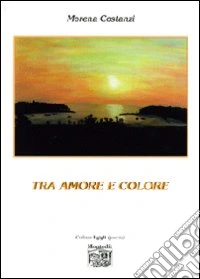 Tra amore e colore