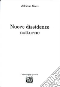 Nuove dissidenze notturne libro
