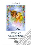 In nome dell'amore libro