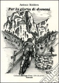 Per la gloria di domani libro