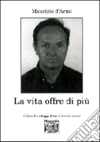 La vita offre di più libro