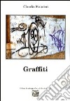 Graffiti libro di Malatini Claudio