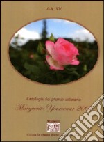 Antologia del Premio letterario Marguerite Yourcenar 2007 libro