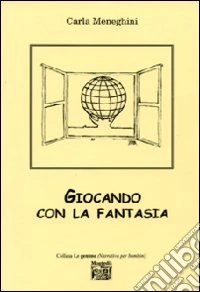 Giocando con la fantasia libro