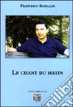 Le chant du matin libro