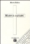 Mario il calvario libro