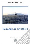 Schegge di cristallo libro di Casu M. Giovanna