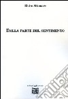 Dalla parte del sentimento libro di Altomare Elvira