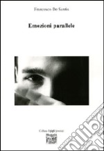 Emozioni parallele libro