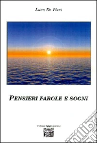 Pensieri parole e sogni