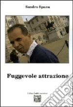 Fuggevole attrazione libro