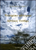 Vertigine africana-African vertigo. Ediz. bilingue