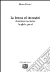 La brama ed immagini. Decorativi in minio. Luoghi e paesi libro