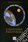 L'estrema frontiera libro