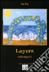 Layers (Millefoglie) libro di La Pia