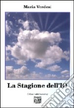 La stagione dell'io libro