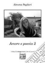 Amore e poesia. Vol. 2 libro