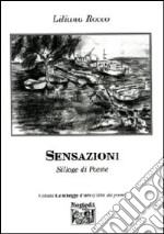 Sensazioni. Silloge di poesie libro