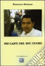 Nei canti del suo cuore libro