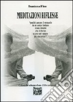 Meditazioni riflesse libro