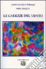 La carezze del vento. Emozioni