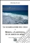 Lo sciabolatore del cielo e morte, a Lampedusa, di un amico in apnea libro di Livoti Domenico