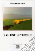 Racconti sottovoce libro