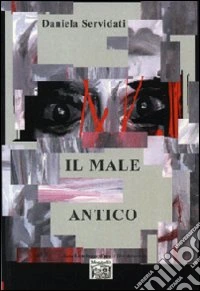 Il male antico