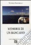 Memorie di un bancario libro di Sartarelli Vittorio