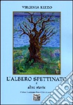 L'albero spettinato e altre storie libro