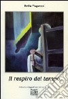 Il respiro del tempo libro di Fragomeni Emilia