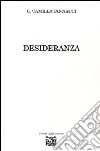 Desideranza libro di Iannacci G. Camilla